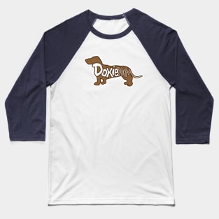 Doxie Mom Daschund Lover Gifts Baseball T-Shirt